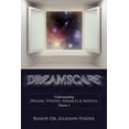 thumbnail image 1 of Dreamscape: Understanding Dreams, Visions, Parables & Riddles, Volume I (Paperback), 1 of 1