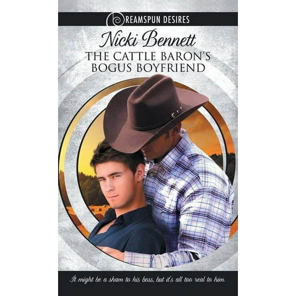 Dreamspun Desires Cattle Baron's Bogus Boyfriend, (Paperback)