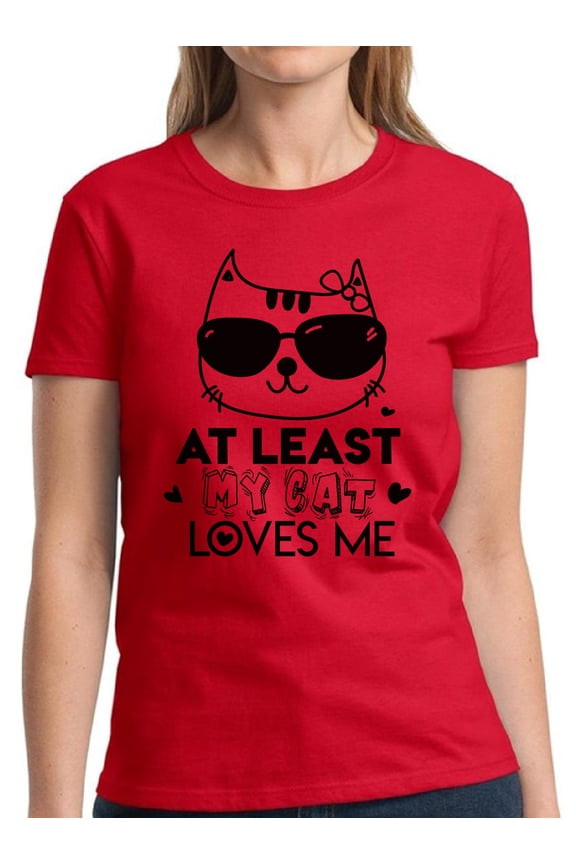 At Least My Cat Loves Me Valentine Day's Shirts for Women - S M L XL 2XL 3XL Graphic Love Tee Shirt - Gift Idea for Her Cat Lovers T-Shirt Cute Cat Valentine Ladies Top