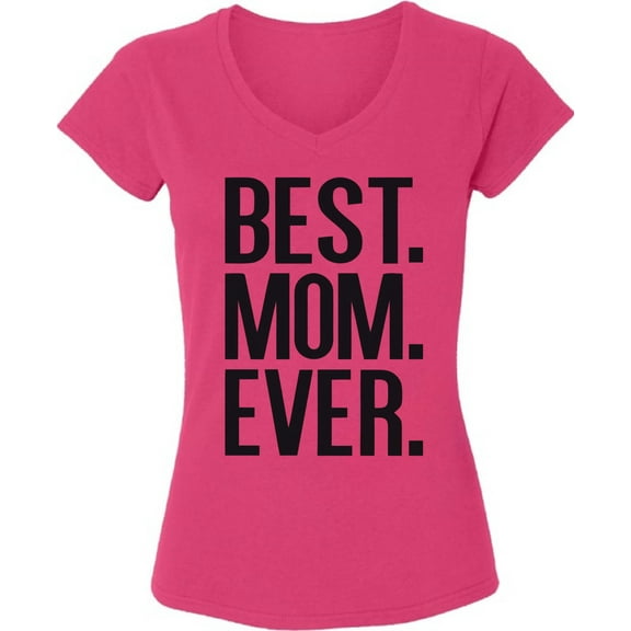 Dreamtees Best Mom Ever Print V-Neck T-Shirts for Ladies Women Top - S M L XL 2XL Graphic Tee Mother's Day Gift