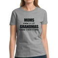 thumbnail image 1 of Dreamtees T-Shirt for Women Moms Know A Lot Grandmas Know Everything Mother's Day Graphic Tee, 1 of 2