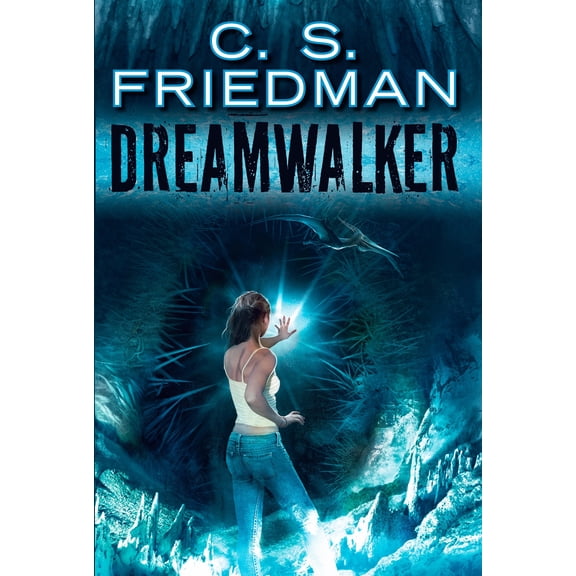Dreamwalker (Hardcover) by C S Friedman