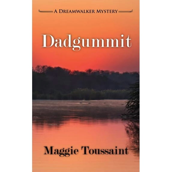 Dreamwalker Mystery: Dadgummit (Paperback)