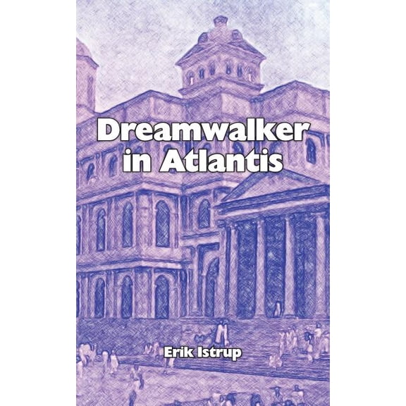 Dreamwalker in Atlantis: English, (Paperback)