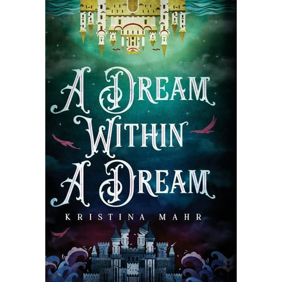 Dreamworld Duology: A Dream Within a Dream (Series #2) (Hardcover)