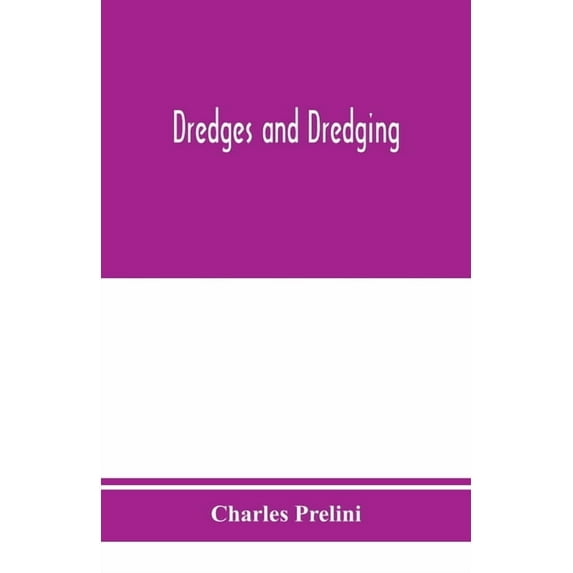 Dredges and dredging, (Paperback)