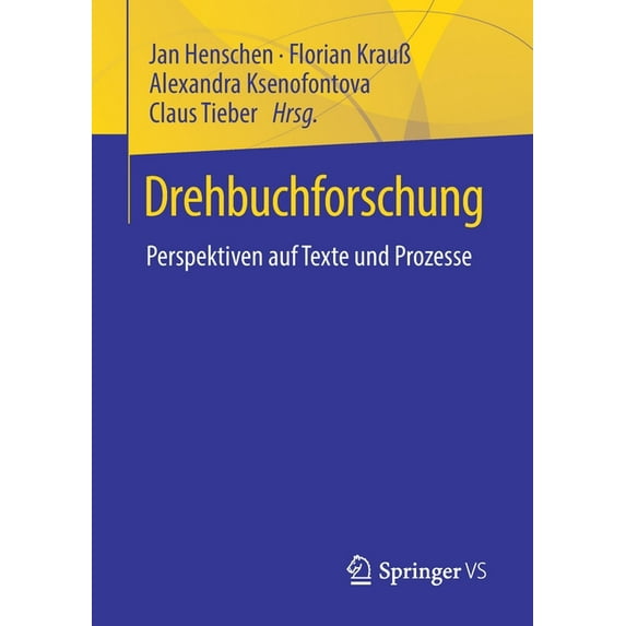 Drehbuchforschung: Perspektiven Auf Texte Und Prozesse, (Paperback)
