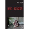 thumbnail image 1 of Drei BrÃ¼der, (Paperback), 1 of 1