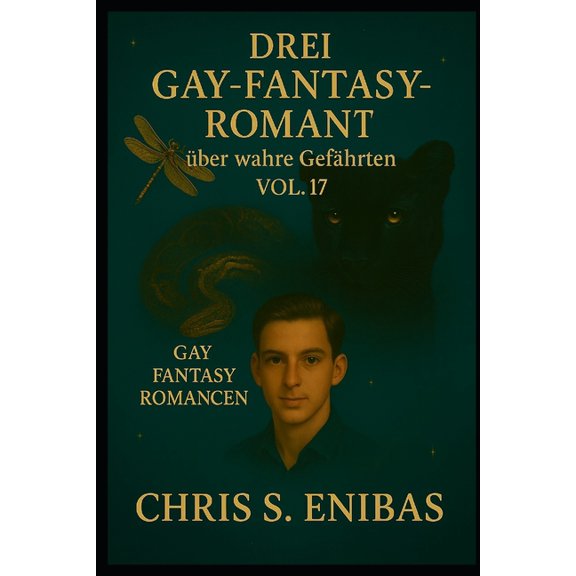 Drei Gay Fantasy Romane ber Wahre Gefh Drei Gay Fantasy Romane ber wahre Gefhrten Vol. 17, Book 17, (Paperback)