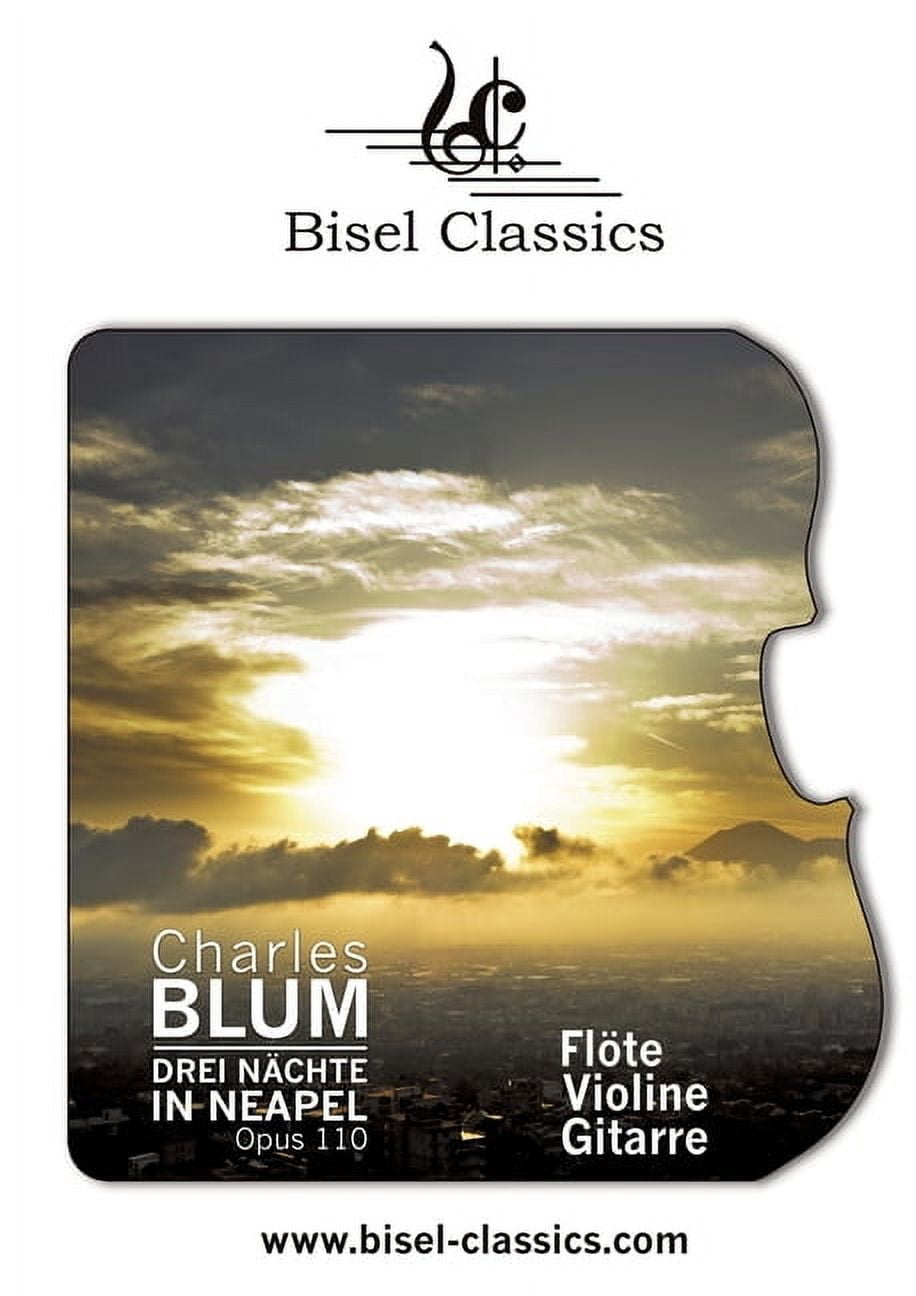 Drei NÃ¤chte in Neapel, Opus 110: FlÃ¶te - Violine - Gitarre: Score, (Paperback)