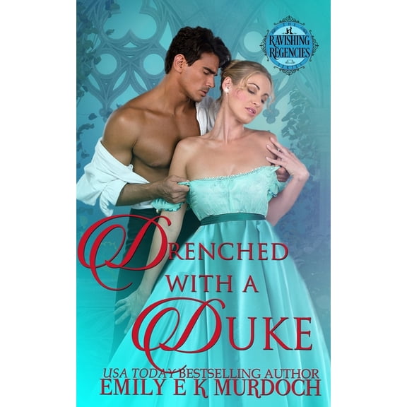 Drenched with a Duke