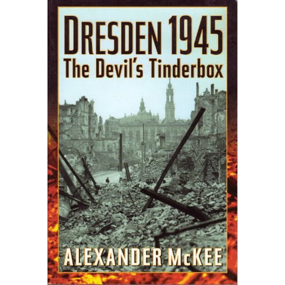 Pre-Owned Dresden 1945: The Devil's Tinderbox Paperback