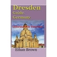 thumbnail image 1 of Dresden Guide, Germany: Information Tourism, (Paperback), 1 of 1