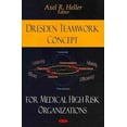 thumbnail image 1 of Dresden Teamwork Concept: For Medical High Risk Organizations by AxelR Heller (Hardcover) (2009) (New), 1 of 1