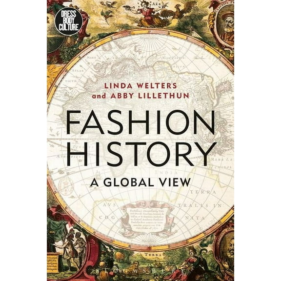 Dress, Body, Culture Fashion History: A Global View, (Paperback)