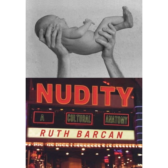 Dress, Body, Culture Nudity: A Cultural Anatomy, (Hardcover)