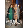 thumbnail image 1 of Dress Cultures Wearing the Cheongsam: Dress and Culture in a Chinese Diaspora, (Paperback), 1 of 1