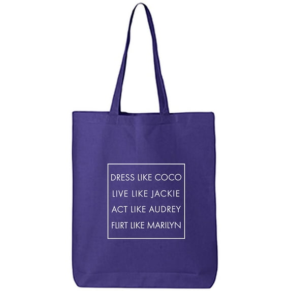 Dress Like Coco Live Like Jackie... Cotton Canvas Tote Bag