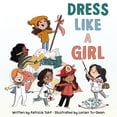 thumbnail image 1 of Pre-Owned Dress Like a Girl (Hardcover) 0062798928 9780062798923, 1 of 1