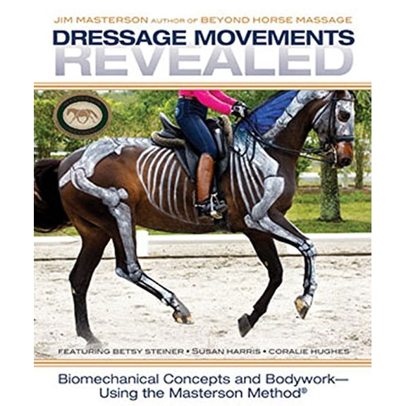 Dressage Movements Revealed ; Biomechanical Concepts and Bodywork 2 DVD NEW