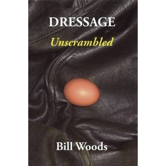 Pre-Owned Dressage Unscrambled: Colorful Festive Ornaments, Tree Decorations, Centerpieces, Wreaths, Window Dressings (Paperback) 0939481820 9780939481828