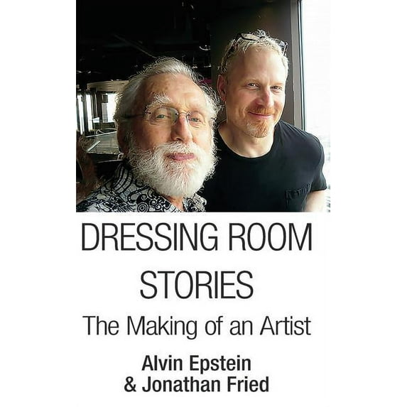 Dressing Room Stories: The Making of an Artist, (Paperback)