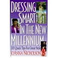 thumbnail image 1 of Pre-Owned Dressing Smart in the New Millennium: 200 Quick Tips for Great Style (Paperback) 1570231214 9781570231216, 1 of 1