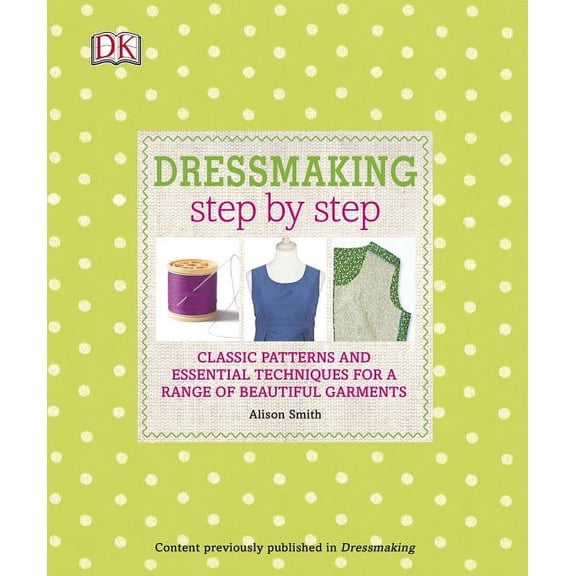 Dressmaking Step by Step (Paperback) by Alison Smith