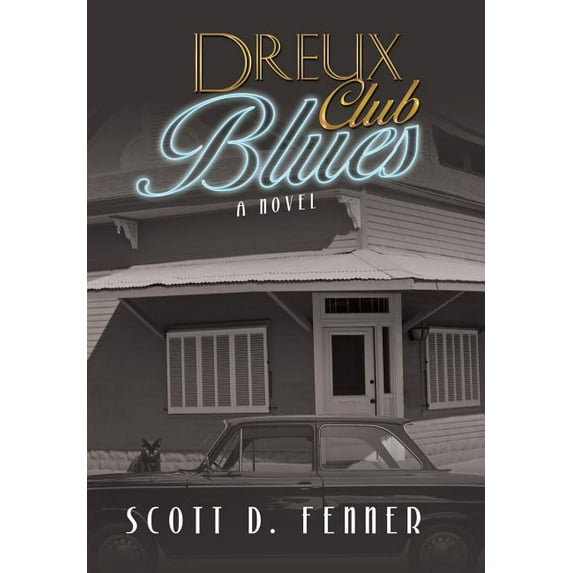 Dreux Club Blues : A Novel