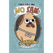 They Call Me No Sam! Hardcover