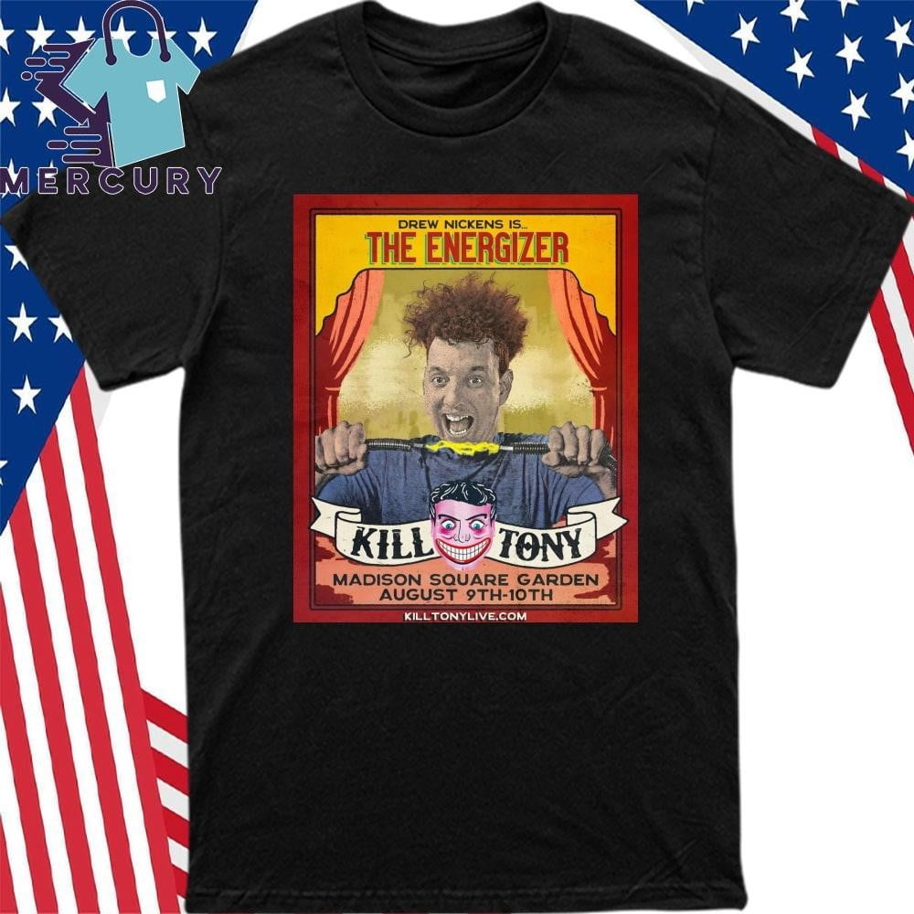 Drew Nickens Is The Energizer Kill Tony Madison Square Garden August Drew Nickens Is The Energizer Kill Tony Madison Square Garden August