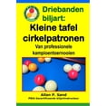 thumbnail image 1 of Driebanden biljart - Kleine tafel cirkelpatronen: Van professionele kampioentoernooien, (Paperback), 1 of 1