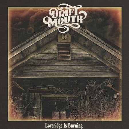 Drift Mouth - Loveridge Is Burning - Country - CD