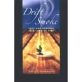 thumbnail image 1 of Pre-Owned Drift Smoke: Loss And Renewal In A Land Of Fire (Environmental Arts and Humanities) (Hardcover) 0874176212 9780874176216, 1 of 1