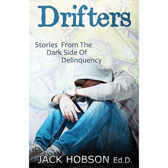 Pre-Owned Drifters: Stories from the Dark Side of Delinquency (Paperback) 1626940819 9781626940819
