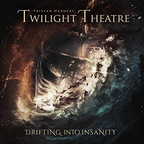 Tristan Harders' Twilight Theatre Drifting Into Insanity (CD) Album