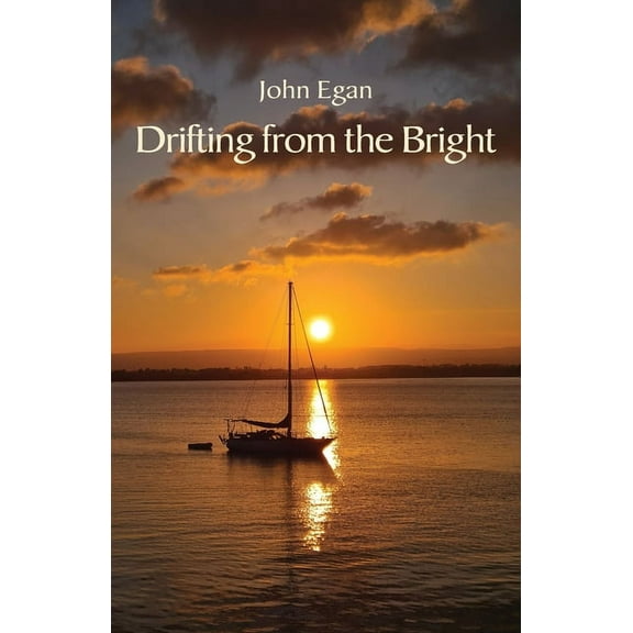 Drifting from the Bright: New and selected poems, (Paperback)