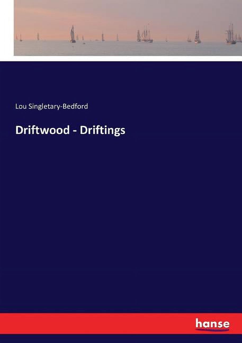 Driftwood - Driftings, (Paperback)