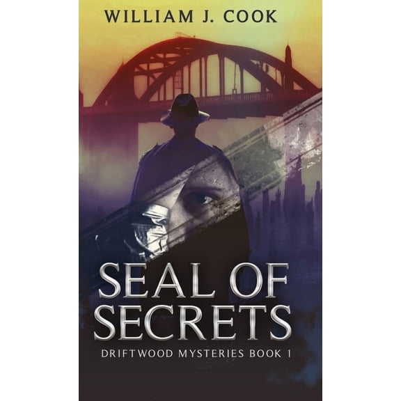 Driftwood Mysteries Seal of Secrets, Book 1, (Hardcover)