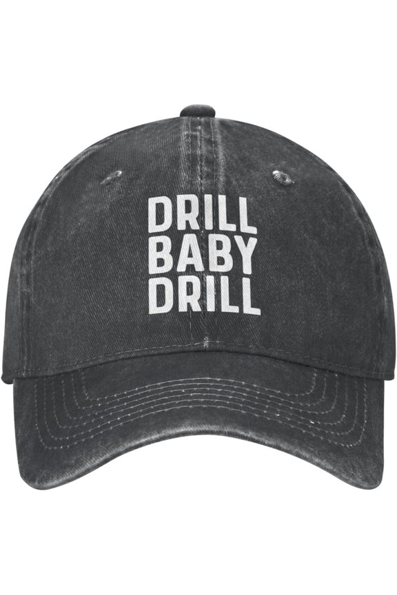 Drill Baby Drill Hat for Men Baseball Caps Funny Hat