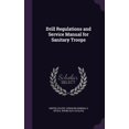 thumbnail image 1 of Drill Regulations and Service Manual for Sanitary Troops (Hardcover), 1 of 1