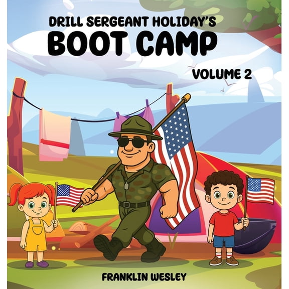 Drill Sergeant Holiday's Boot Camp: Volume II, (Hardcover)