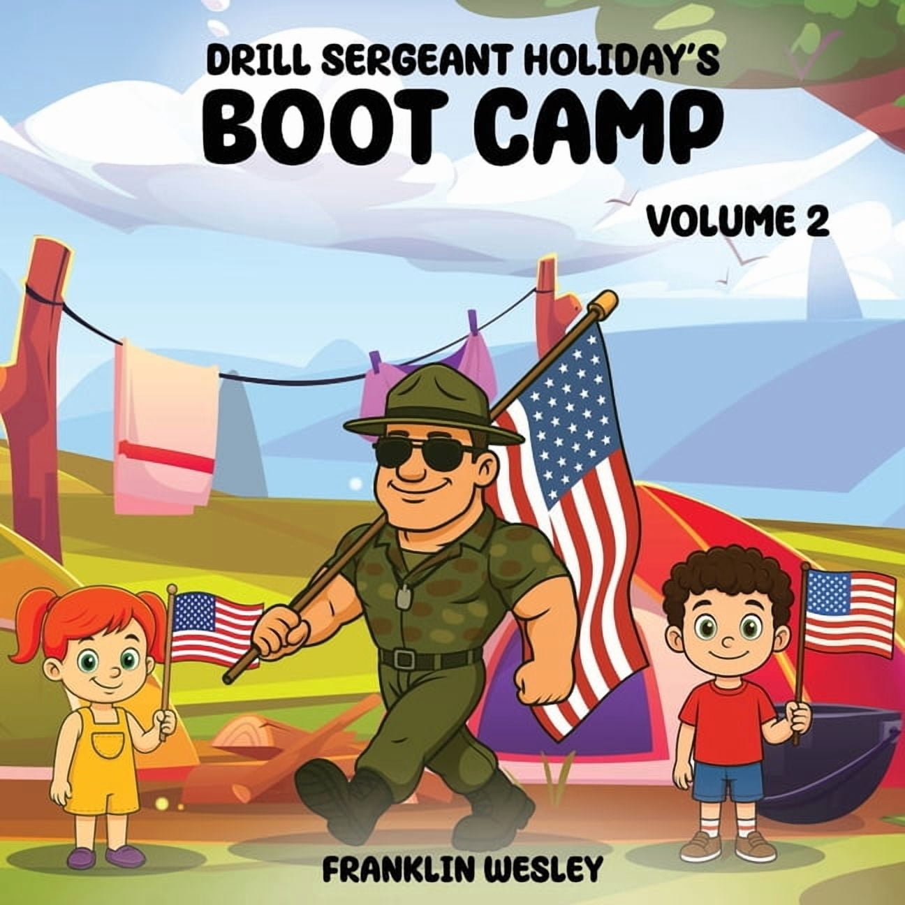Drill Sergeant Holiday's Boot Camp: Volume II, (Paperback)