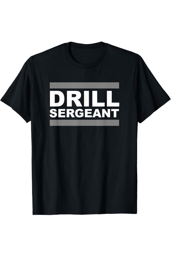 Drill Sergeant T-Shirt