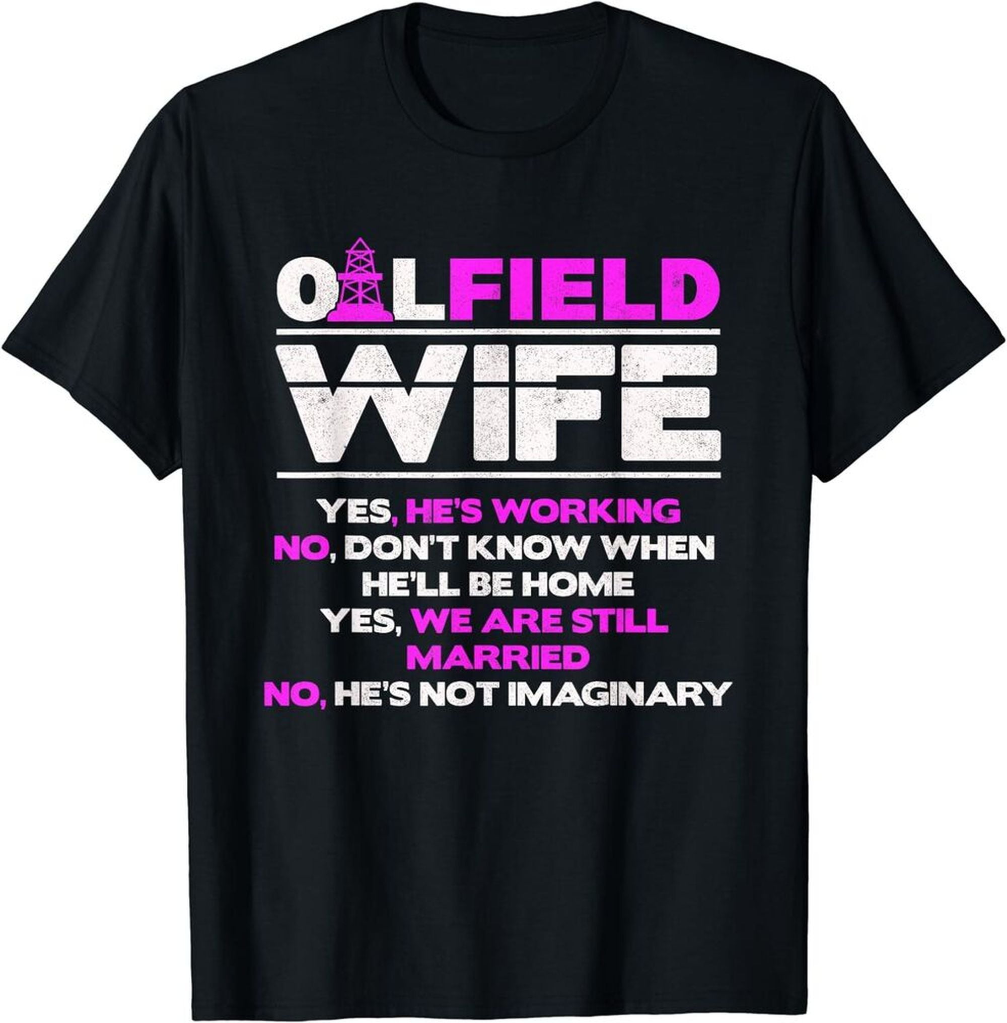 Drilling for Laughter: Hilarious Oilfield Wife T-Shirt for Women in the ...
