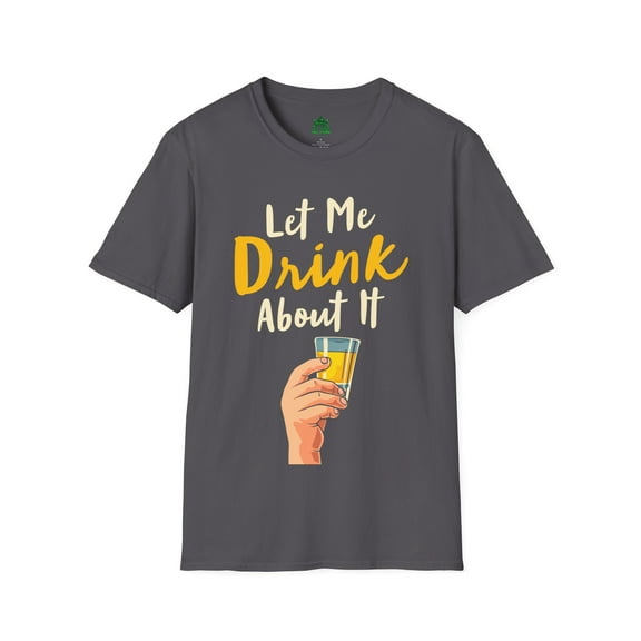 Drink About It T-shirt