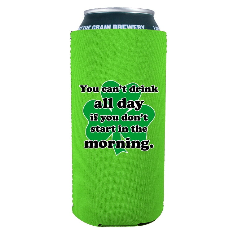 Drink 16 Oz Koozies Cans Drink All Day 16 Can Coolie (Bright Green)