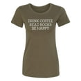 thumbnail image 1 of Drink Coffee Read Books Be Happy Women's crewneck tee, 1 of 2