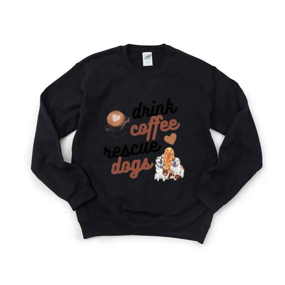 Drink Coffee Rescue Dogs Funny Pet and Caffeine Lover T-Shirt , Hoodie , Sweatshirt, for men & women, up to size 5XL.
