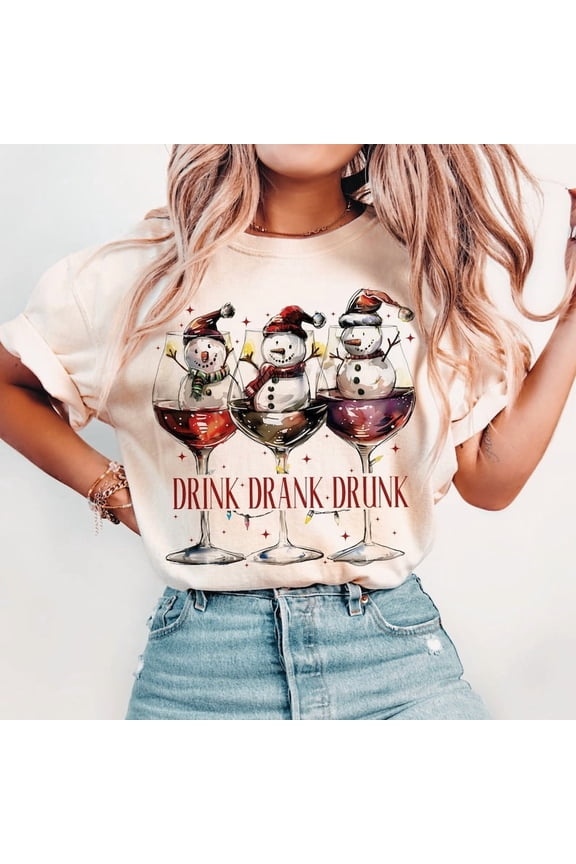 Drink Drank Drunk Shirt, Christmas Season Shirt, Christmas Shirt, Funny Christmas Shirt, Christmas , Snowman Shirt, Shirt Files, Winter Shirt